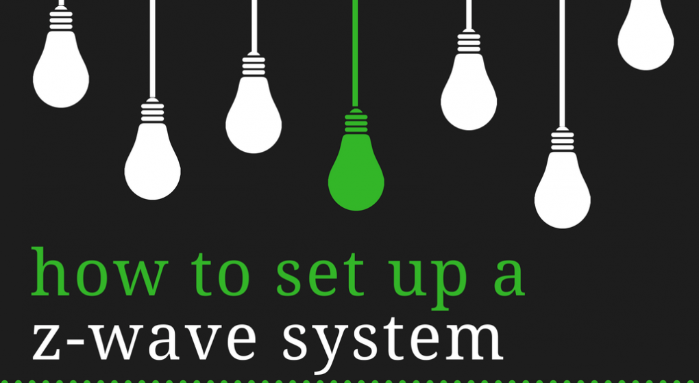 How to set up a z-wave system How to set up a z-wave system