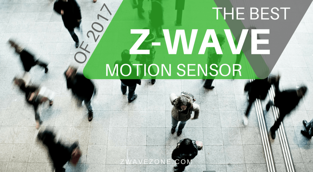 Z-Wave Motion Sensor 2017 Z-Wave Motion Sensor 2017