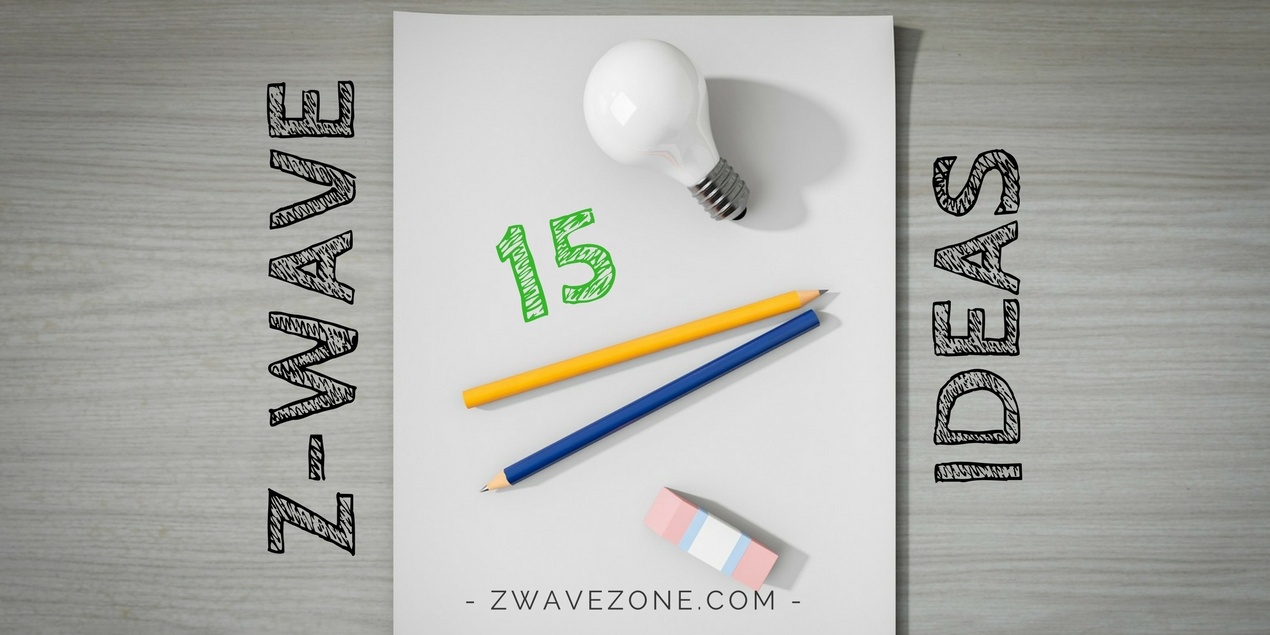 Z-Wave ideas Z-Wave ideas